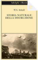 Storia naturale della distruzione by Winfried G. Sebald