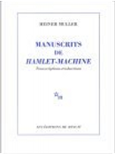 Manuscrits de Hamlet-machine by Heiner Müller, Heinz Schwarzinger, Jean Jourdheuil