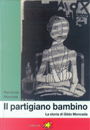 Il bambino partigiano by Raimondo Moncada