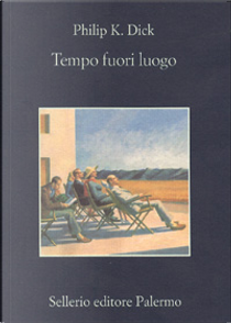 Tempo fuori luogo by Philip K. Dick