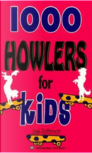 1000 Howlers for Kids by Joel Rothman