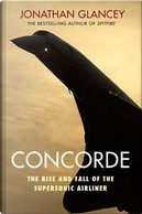 Concorde by Jonathan Glancey