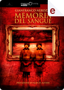 Memoria del sangue by Gianfranco Nerozzi