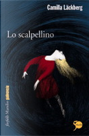 Lo scalpellino by Camilla Läckberg