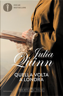 Quella volta a Londra by Julia Quinn
