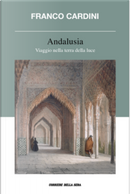 Andalusia by Franco Cardini