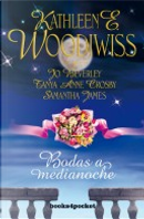 Bodas a Medianoche by Jo Beverley, Kathleen E. Woodiwiss, Samantha James, Tanya Anne Crosby