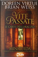 Vite passate. Le carte dell'oracolo. 44 Carte. Con libro by Brian L. Weiss, Doreen Virtue