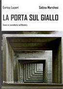 La porta sul giallo by Enrico Luceri, Sabina Marchesi