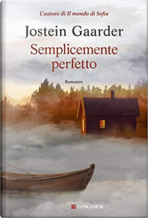 Semplicemente perfetto by Jostein Gaarder
