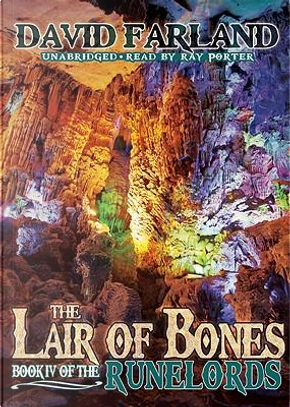 The Lair of Bones by David Farland