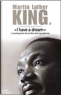 I have a dream by Martin Luther King