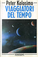 Viaggiatori del tempo by Peter Kolosimo
