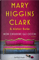 Non chiudere gli occhi by Alafair Burke, Mary Higgins Clark