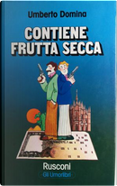 Contiene frutta secca by Umberto Domina