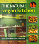 The Natural Vegan Kitchen by Christine Waltermyer