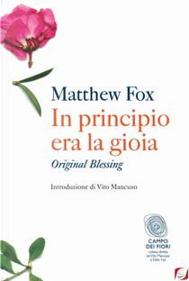 In principio era la gioia by Matthew Fox