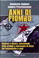 Anni di piombo by Adalberto Baldoni, Sandro Provvisionato