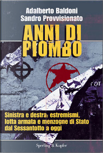 Anni di piombo by Adalberto Baldoni, Sandro Provvisionato