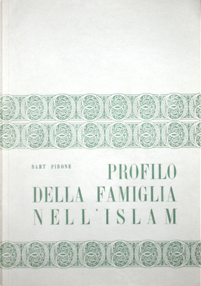 Profilo della famiglia nell'Islam by Bartolomeo Pirone
