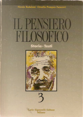 Il pensiero filosofico Vol. 3 - Ottocento e Novecento by Nicola Badaloni, Ornella Pompeo Faracovi