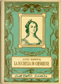 La duchessa di Cheuvreuse by Louis Batiffol