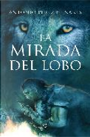 LA MIRADA DEL LOBO by Henares Antonio Perez