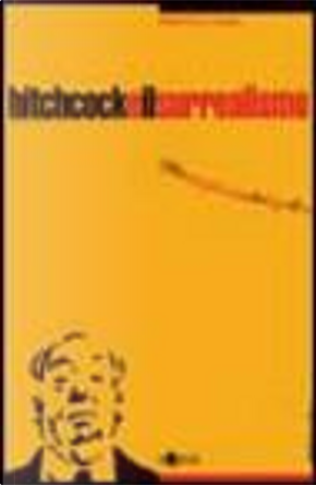 Hitchcock e il surrealismo by Ernesto G. Laura