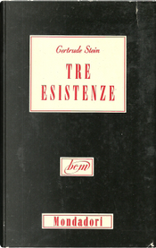 Tre esistenze by Gertrude Stein
