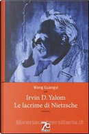Le lacrime di Nietzsche by Irvin D. Yalom