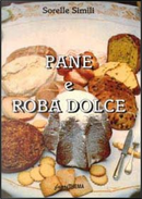 Pane e roba dolce by Margherita Simili, Valeria Simili