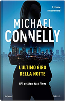 L'ultimo giro della notte by Michael Connelly