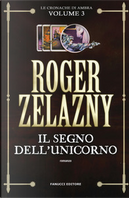 Il segno dell'unicorno by Roger Zelazny