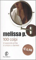 100 colpi di spazzola prima di andare a dormire by Melissa P.