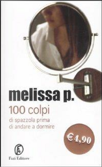 100 colpi di spazzola prima di andare a dormire by Melissa P.