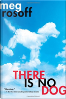 There Is No Dog by Meg Rosoff