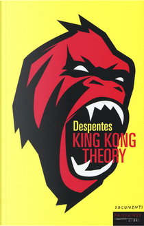 King Kong theory by Virginie Despentes