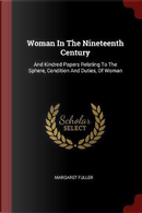Woman in the Nineteenth Century by Margaret Fuller