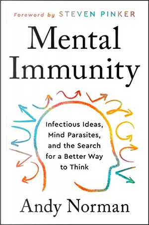 Mental immunity by Andy Norman