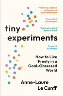 Tiny Experiments by Anne-Laure Le Cunff