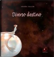 Diverso destino by Giulia Belloni
