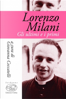 Gli ultimi e i primi by Lorenzo Milani