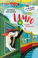 Lampo, il cane ferroviere by Daniele Nicastro