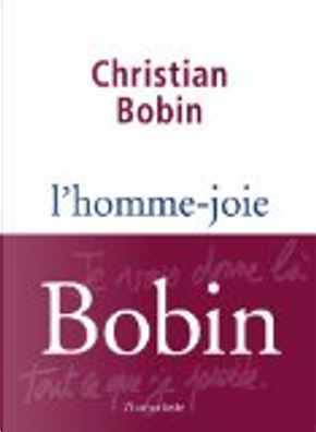 L'homme-joie by Christian Bobin