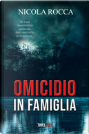 Omicidio in famiglia by Nicola Rocca