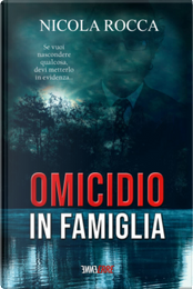 Omicidio in famiglia by Nicola Rocca