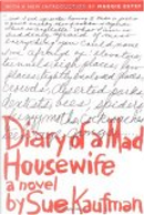 Diary of a Mad Housewife by Sue Kaufman