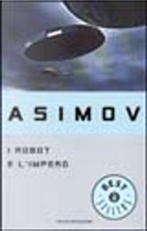 I robot e l'impero by Isaac Asimov