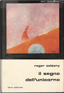 Il segno dell'unicorno by Roger Zelazny