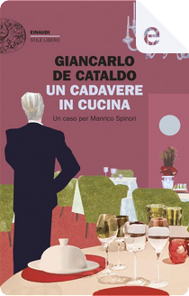 Un cadavere in cucina by Giancarlo De Cataldo